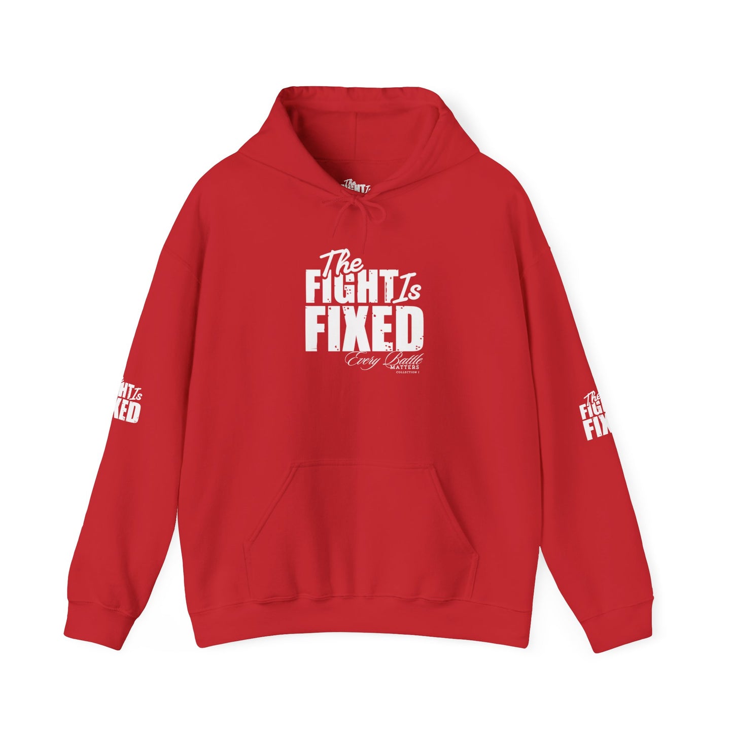 THE FIGHT IS FIXED® BRANDED HOODIE