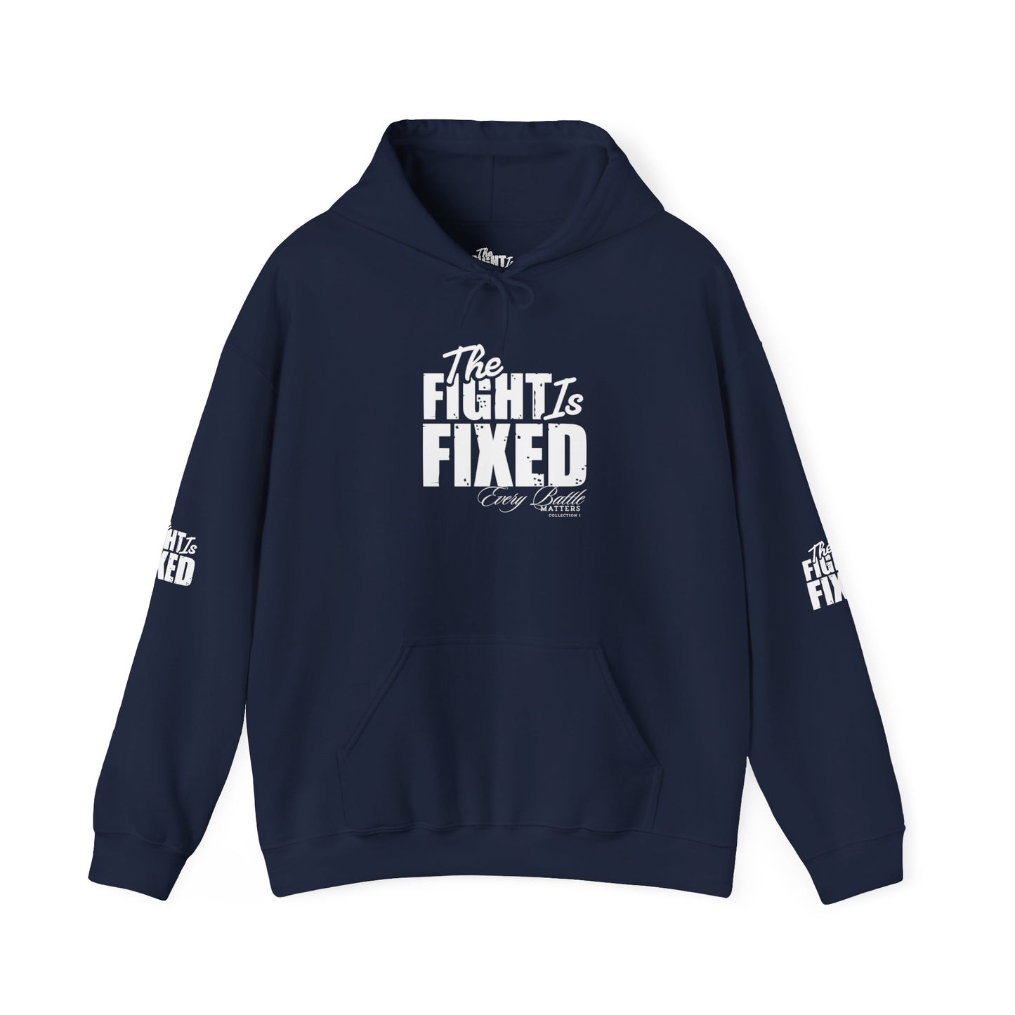 THE FIGHT IS FIXED® BRANDED HOODIE