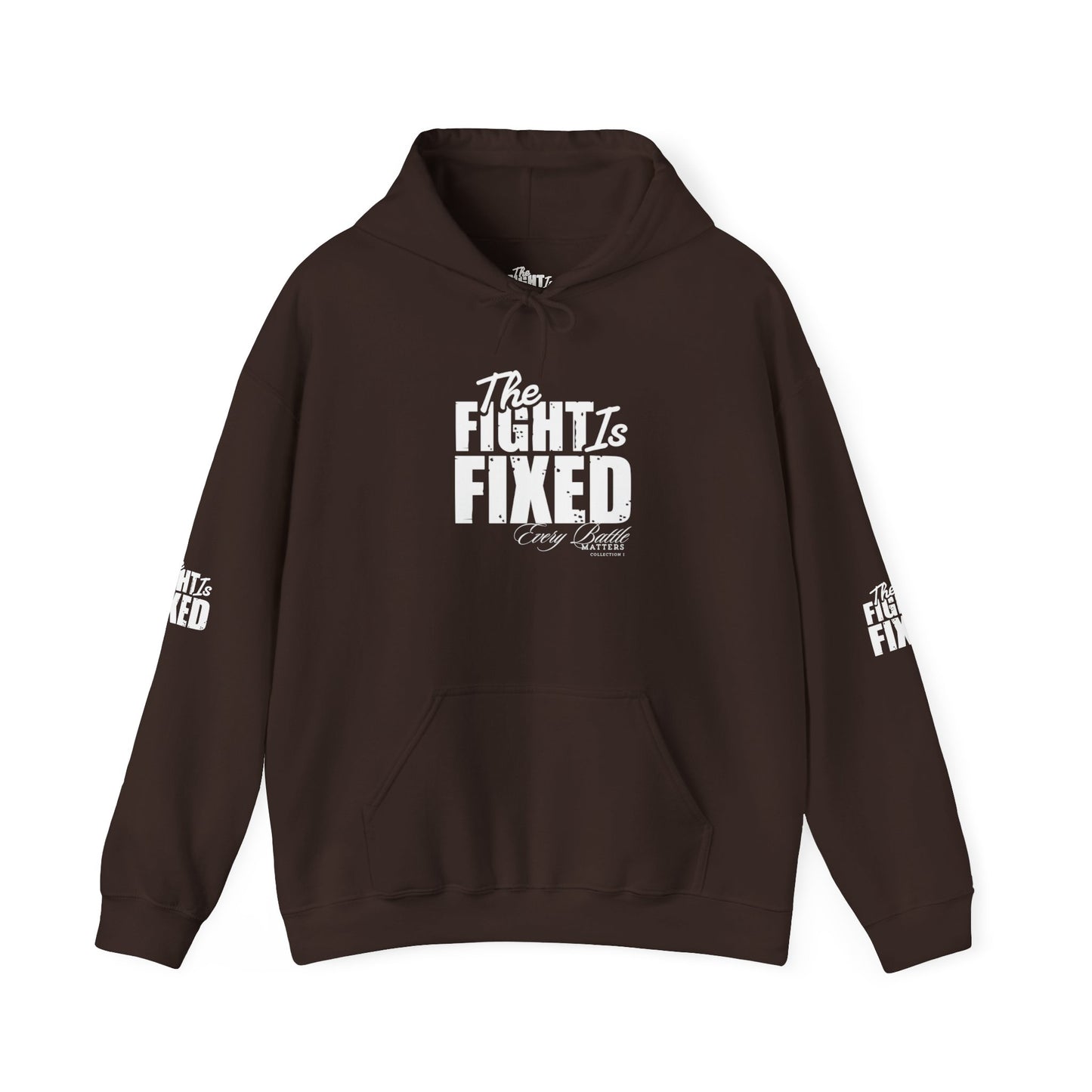 THE FIGHT IS FIXED® BRANDED HOODIE